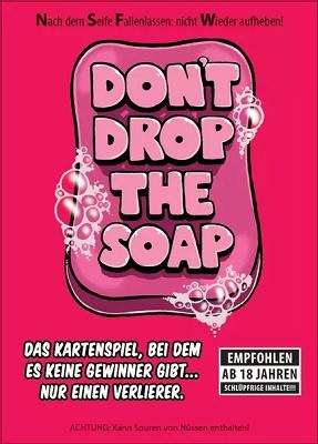 Dont drop the soap - Cover